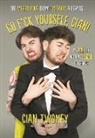 Cian Twomey - Go F*ck Yourself, Cian!