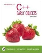 Tony Gaddis, Godfrey Muganda, Judy Walters - Starting Out with C++: Early Objects