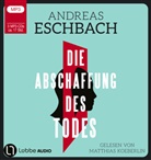 Andreas Eschbach, Matthias Koeberlin - Die Abschaffung des Todes, 3 Audio-CD, 3 MP3 (Hörbuch)