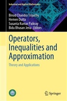 Hemen Dutta, Bidu Bhusan Jena, Susanta Kumar Paikray et al, Susanta Kumar Paikray, Binod Chandra Tripathy - Operators, Inequalities and Approximation