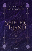 Leia Stone, Raye Wagner - Shifter Island - Die Akademie der Wölfe