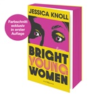 Jessica Knoll - Bright Young Women