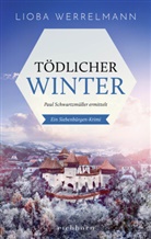 Lioba Werrelmann - Tödlicher Winter