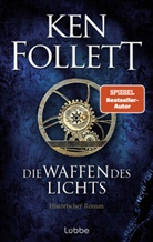 Ken Follett, Markus Weber - Die Waffen des Lichts