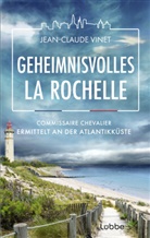 Jean-Claude Vinet - Geheimnisvolles La Rochelle