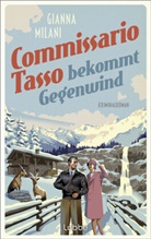 Gianna Milani - Commissario Tasso bekommt Gegenwind