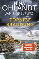 Nina Ohlandt, Jan F Wielpütz, Jan F. Wielpütz - Zornige Brandung