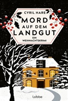 Cyril Hare - Mord auf dem Landgut