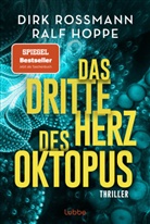 Ralf Hoppe, Dirk Rossmann - Das dritte Herz des Oktopus