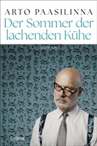 Arto Paasilinna - Der Sommer der lachenden Kühe