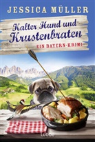 Jessica Müller - Kalter Hund und Krustenbraten