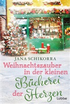 Jana Schikorra - Weihnachtszauber in der kleinen Bücherei der Herzen