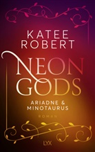Katee Robert - Neon Gods - Ariadne & Minotaurus