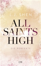L J Shen, L. J. Shen - All Saints High - Die Perfekte