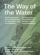 Tarun Kade, Elke Krasny, Lorena Moreno Vera, Astrida Neimanis, Erena Omaki Rhöse, Erena Rangimarie Omaki Rhöse... - The Way of the Water