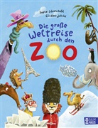 Sophie Schoenwald, Günther Jakobs - Die große Weltreise durch den Zoo