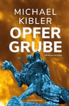 Michael Kibler - Opfergrube
