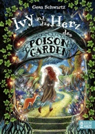 Gesa Schwartz, Alexandra Helm - Ivy und das Herz des Poison Garden