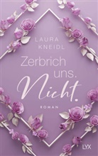 Laura Kneidl - Zerbrich uns. Nicht.: Special Edition