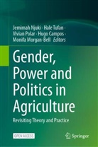 Hale Ann Tufan, Hugo Campos, Monifa Morgan-Bell, Jemimah Njuki, Vivian Polar, Vivian Polar et al... - Gender, Power and Politics in Agriculture