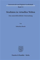 Sebastian Bosch - Straftaten in virtuellen Welten.