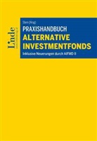 Dieter Buchberger, Alexander Cserny, D Damjanovic, Daniel Damjanovic, Reto Degen, Martin Exel... - Praxishandbuch Alternative Investmentfonds