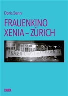 Doris Senn - Frauenkino Xenia - Zürich