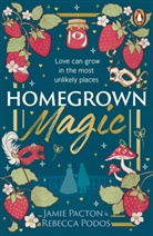 Jamie Pacton, Rebecca Podos, Podos Rebecca - Homegrown Magic