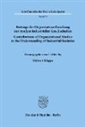 Helmut Klages - Beiträge der Organisationsforschung zur Analyse industrieller Gesellschaften / Contributions of Organizational Studies to the Understanding of Industrial Societies.