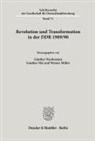 Günther Heydemann, Gunther Mai, Werner Müller - Revolution und Transformation in der DDR 1989-90.