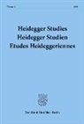 Parvis Emad, François Fédier, Friedrich-Wilhelm von Herrmann, Kenneth Maly - Heidegger Studies/ Heidegger Studien / Etudes Heideggeriennes.