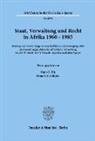 Brun-Otto Bryde, Hans F. Illy - Staat, Verwaltung und Recht in Afrika 1960 - 1985.