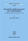 Reinhard Zimmermann - Richterliches Moderationsrecht oder Totalnichtigkeit?