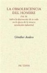 Günther Anders - Sobre la destrucción de la vida en la época de la tercera revolución industrial