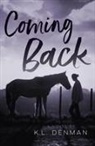 K L Denman - Coming Back