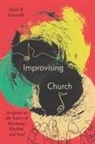 Mark Glanville - Improvising Church