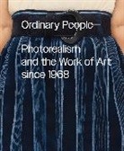 Anna Katz, Anna Katz, Katz Anna - Ordinary People: Photorealism and the Work of Art since 1968