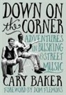 Cary Baker - Down On The Corner