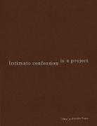 Jennifer Teets, Jennifer Teets - Intimate Confession Is a Project