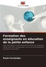 Keyla Fernández - Formation des enseignants en éducation de la petite enfance