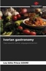 Lou Sôho Prisca Goore - Ivorian gastronomy