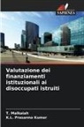 K. L. Prasanna Kumar, K.L. Prasanna Kumar, T. Malkaiah - Valutazione dei finanziamenti istituzionali ai disoccupati istruiti