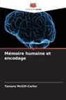 Tamara McGill-Carter - Mémoire humaine et encodage