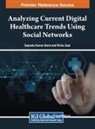 Sukanta Kumar Baral, Richa Goel - Analyzing Current Digital Healthcare Trends Using Social Networks
