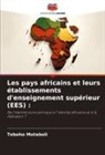 Teboho Motaboli - Les pays africains et leurs établissements d'enseignement supérieur (EES) :