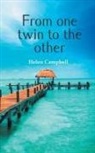 Helen Campbell - From One Twin to the Other
