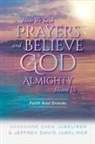 Jeffrey David Jubelirer, SherAnne Shea Jubelirer - How We Said Prayers And Believe God Almighty Heard Us