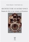 Davide Bianchi, Basema Hamarneh - Architecture as Sacred Space