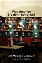 Thomas Eicher - Was machen Sie denn sonst so?