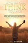 Lorie Eubank - Who Do You Think You Are?